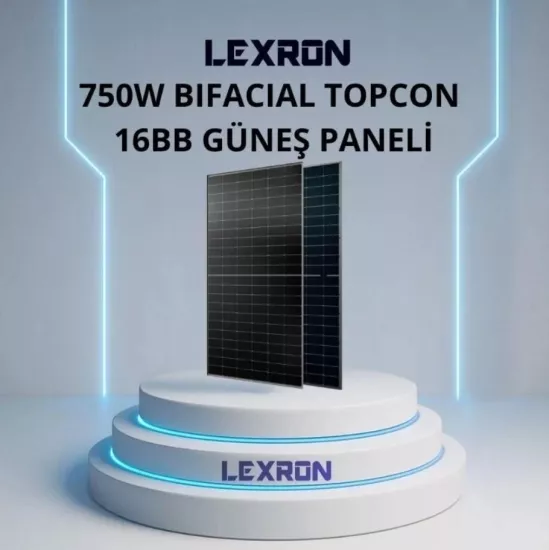 Lexron 750 Watt Half Cut TopCon Bifacial 132 Cell 16Bb Güneş Paneli